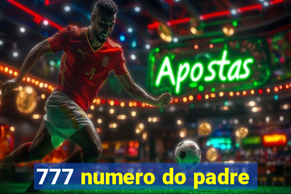 777 numero do padre